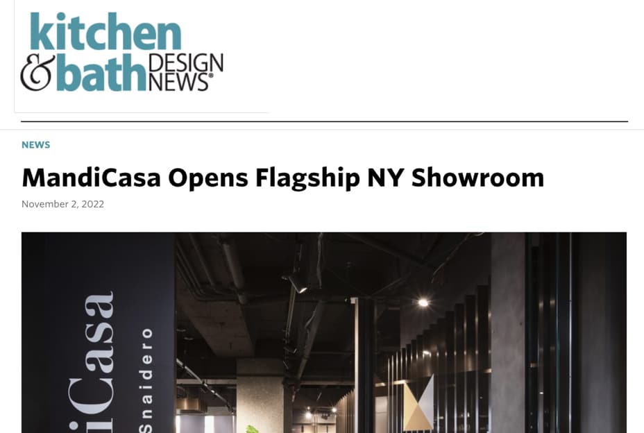 Kitchen & Bath Design News article headline: MandiCasa Opens Flagship NY Showroom.