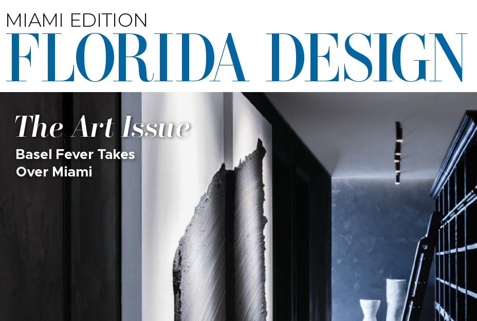Florida Design magazine cover, Miami Edition, The Art Issue: Basel Fever Takes Over Miami.